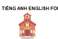 TIẾNG ANH ENGLISH FOR YOU - E4U